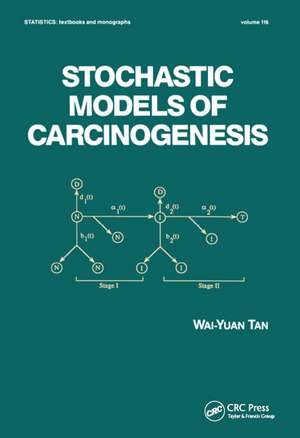 Stochastic Models for Carcinogenesis de Wai-Yuan Tan