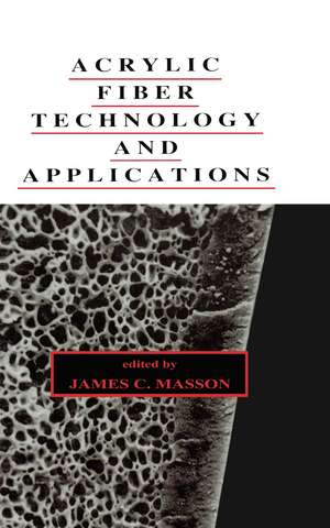 Acrylic Fiber Technology and Applications de James Masson