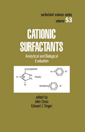 Cationic Surfactants: Analytical and Biological Evaluation de John Cross