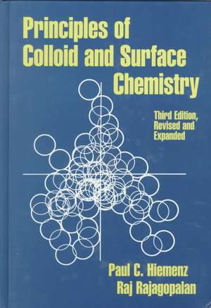 Principles of Colloid and Surface Chemistry, Revised and Expanded de Paul C. Hiemenz