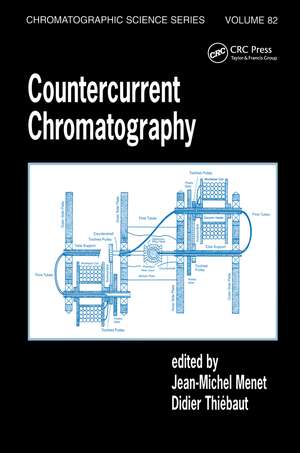 Countercurrent Chromatography de Jean-Michel Menet