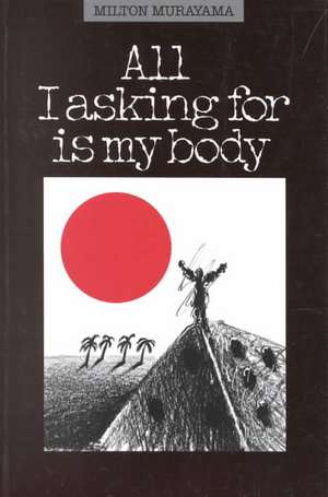 Murayama: All I Asking For/Body de Milton Murayama