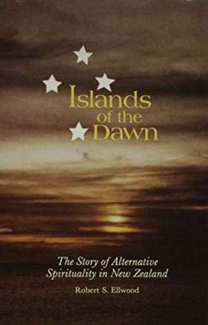 Ellwood: Islands of the Dawn de Robert S. Emeritus Ellwood