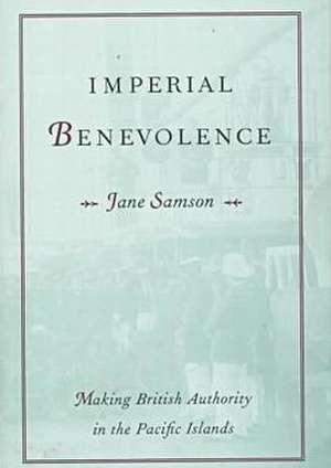 Imperial Benevolence de Jane Samson