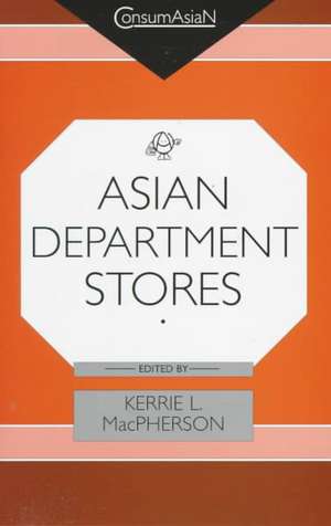 MacPherson: Asian Department Store de Kerrie MacPherson