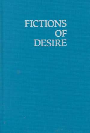 Fictions of Desire de Stephen Snyder