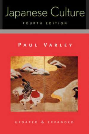 Japanese Culture: 4th Pa de H. Paul Varley