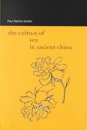 Goldin: Culture of Sex Anct China P de Paul Rakita Goldin