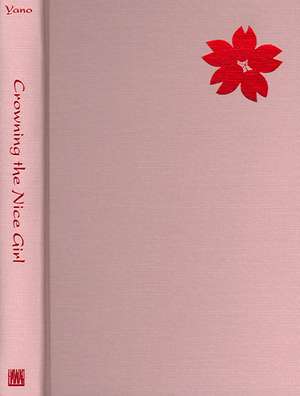 Crowning the Nice Girl: Gender, Ethnicity, and Culture in Hawai'i's Cherry Blossom Festival de Christine R. Yano