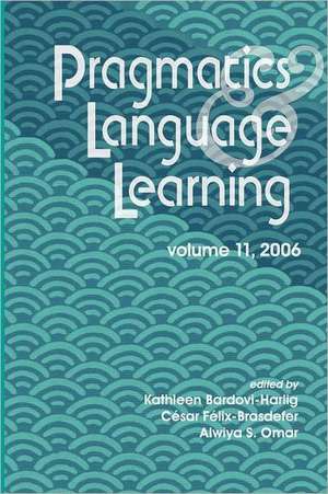 Pragmatics & Language Learning, Volume 11 de Kathleen Bardovi-Harlig