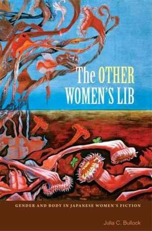 The Other Womens Lib de Julia C. Bullock