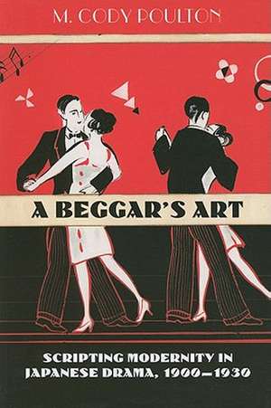 A Beggar's Art de M Cody Poulton