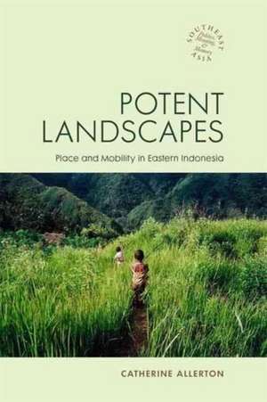 Potent Landscapes de Catherine Allerton