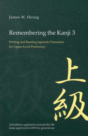 Remembering Kanji V3 (3rd): Poetry from China, Formosa, and Beyond de James W. Heisig