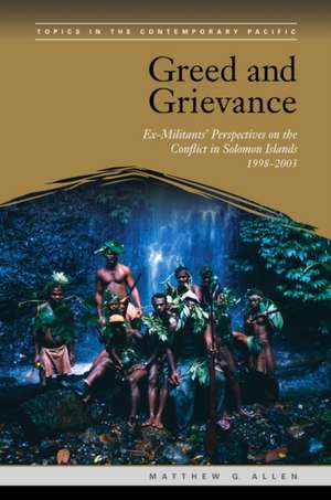 Greed and Grievance de Matthew G. Allen