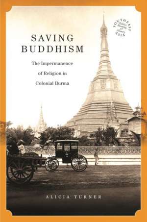 Saving Buddhism de Alicia Turner