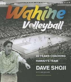 Wahine Volleyball de Dave Shoji