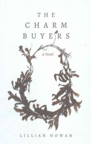 The Charm Buyers de Lillian Howan