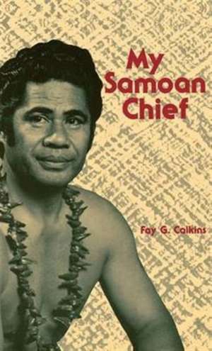 My Samoan Chief de Fay Calkins