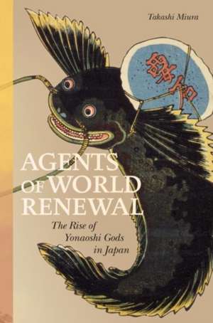 Agents of World Renewal de Takashi Miura