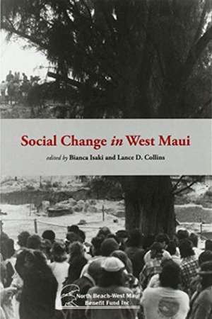 Social Change in West Maui de Bianca K Isaki