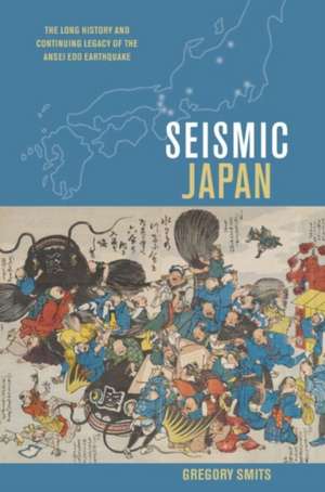 Seismic Japan de Gregory Smits