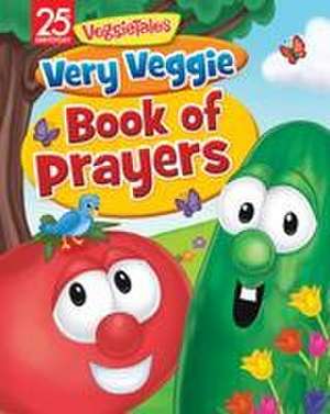 Very Veggie Book of Prayers de Peggy Schaefer