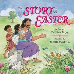 The Story of Easter: On the Trail with Lewis and Clark de Patricia A. Pingry