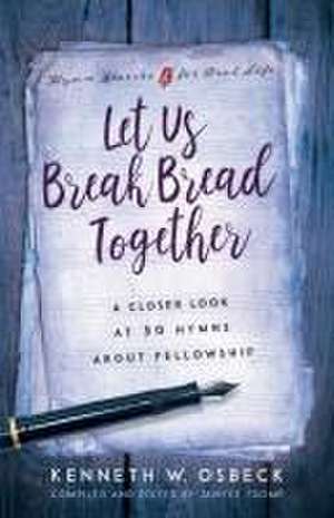 Let Us Break Bread Together de Janyre Tromp