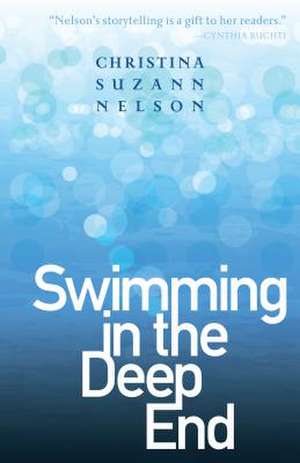 Swimming in the Deep End de Nelson, Christina Suzann