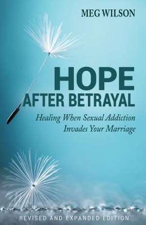 Hope After Betrayal de Meg Wilson