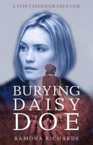 Burying Daisy Doe de Ramona Richards
