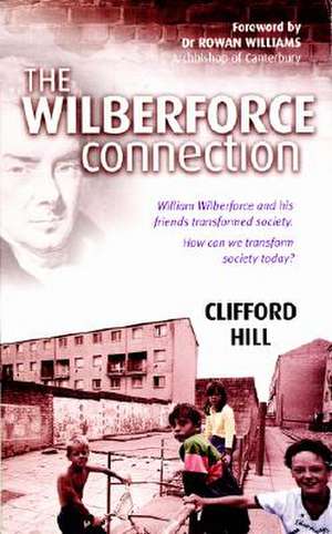 The Wilberforce Connection de Clifford Hill