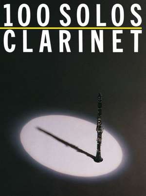 100 Solos Clarinet de Not Available (NA)