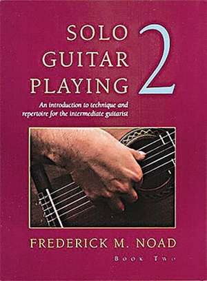 Solo Guitar Playing - Volume 2: Music for Millions Series de Frederick Noad