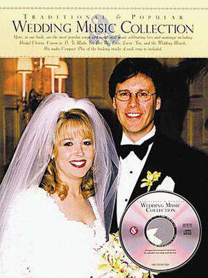 Traditional and Popular Wedding Music Collection [With CD] de Music Sales Corporation