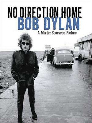 Bob Dylan: No Direction Home de Bob Dylan