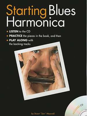 Starting Blues Harmonica: Adult Player Edition [With CD (Audio)] de Stuart Son Maxwell