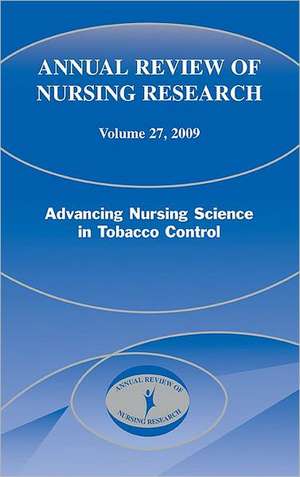 Advancing Nursing Science in Tobacco Control de Linda Sarna