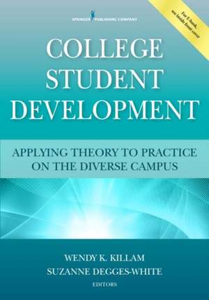 College Student Development de Wendy K. Killam