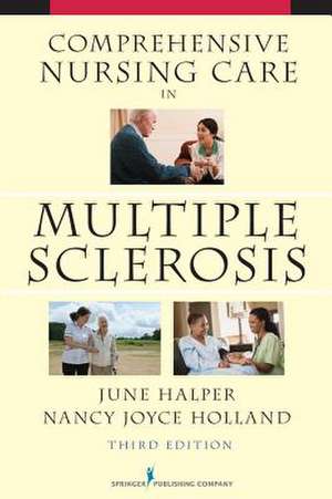 Comprehensive Nursing Care in Multiple Sclerosis de June Halper