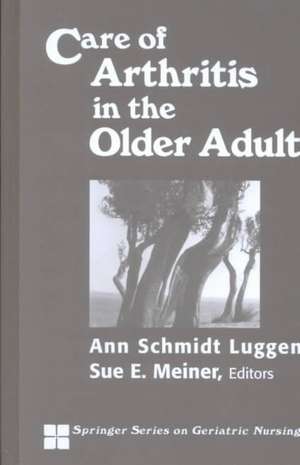 Care of Arthritis in the Older Adult de Gloria H. Albrecht