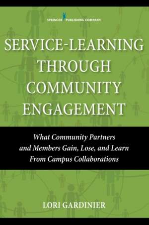 Service-Learning Through Community Engagement de Gardinier, Lori