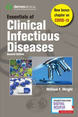 Essentials of Clinical Infectious Diseases, Second Edition de William F. Wright