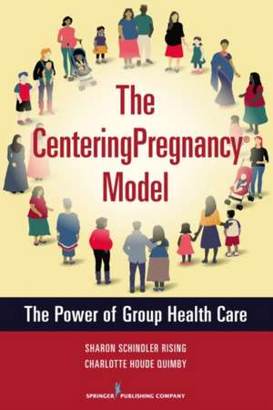 The Centeringpregnancy Model de Sharon Schindler Rising