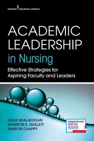 Academic Leadership in Nursing de Leslie Neal-Boylan