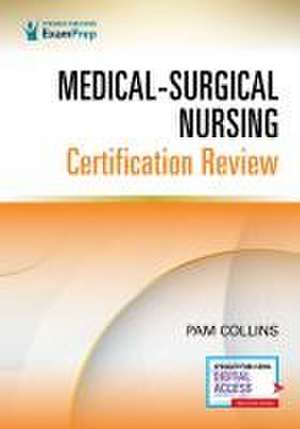 Medical-Surgical Nursing Certification Review de Pam Collins