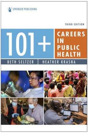 101+ Careers in Public Health de Beth Seltzer