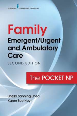 Family Emergent/Urgent and Ambulatory Care de Sheila Sanning Shea