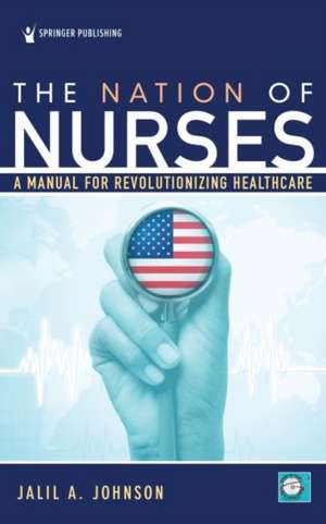 The Nation of Nurses de Jalil Johnson